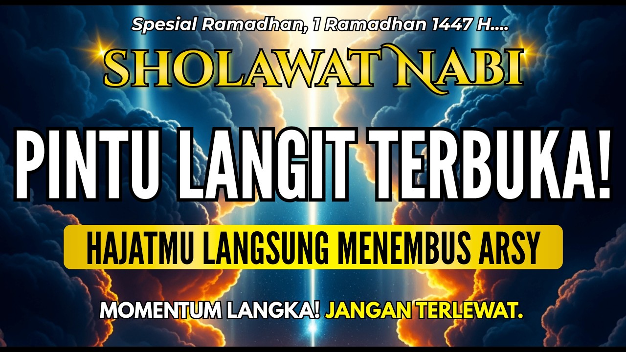 REZEKI MELIMPAH! SHOLAWAT PENARIK REZEKI DARI SEGALA PENJURU | SHOLAWAT NABI MUHAMMAD SAW