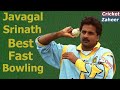 Javagal srinath fastest seam bowling vs new zealand  best spell