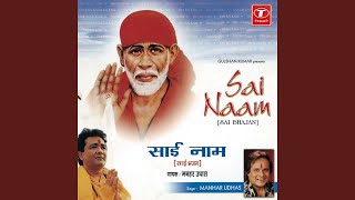 Video thumbnail of "Manhar Udhas - Sai Naam Pukaro"