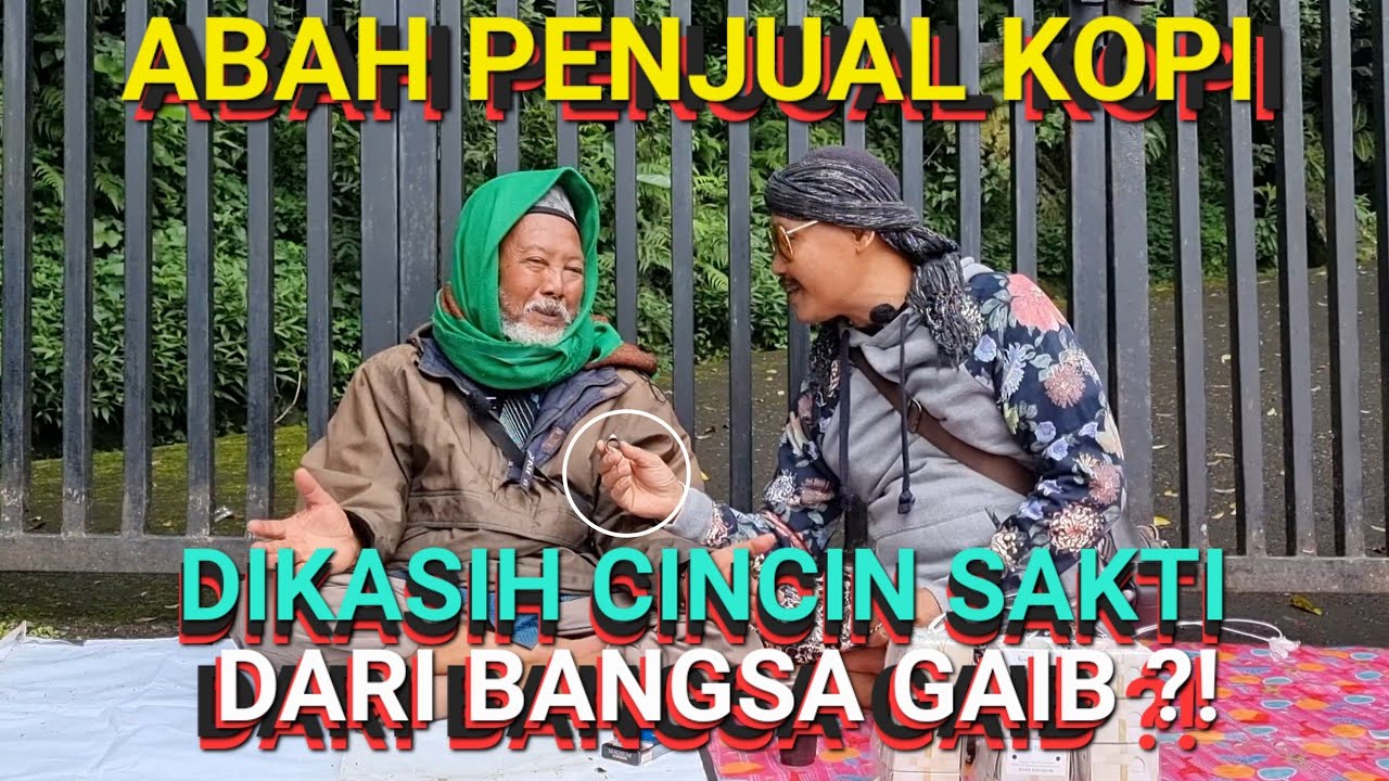 CINCIN SAKTI NYA DIBANDROL DENGAN HARGA FANTASTIS || SOSOK GAIB BELI NASI GORENG KE ABAH ?!