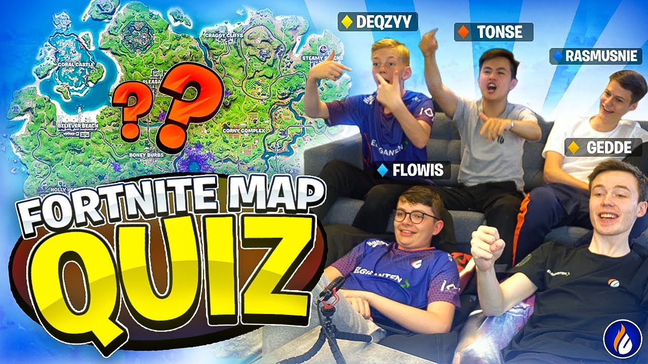 Fortnite Map Quiz med Gedde, FlowiS, Deqzy, t0nse & Rasmusnie!