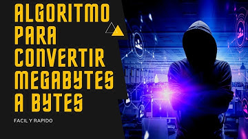 ALGORITMO para CONVERTIR MEGABYTES a BYTES en PSEINT ( FÁCIL y RÁPIDO )