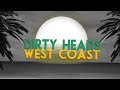 Dirty Heads - West Coast (Lyric Video)