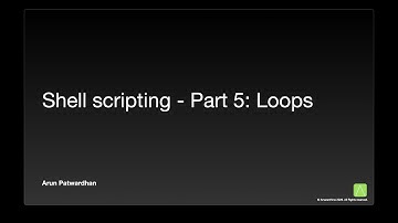 Shell Scripting Part 5: Loops