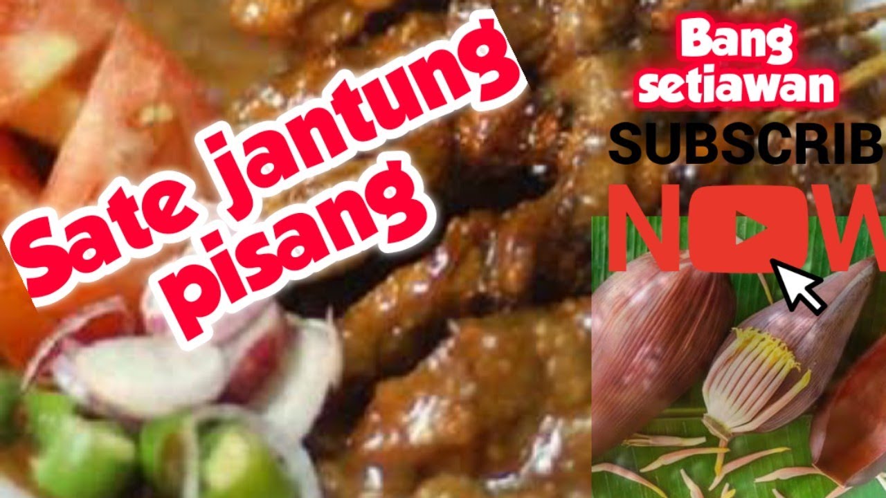 Resep sate jantung pisang bumbu kacang viral!!
