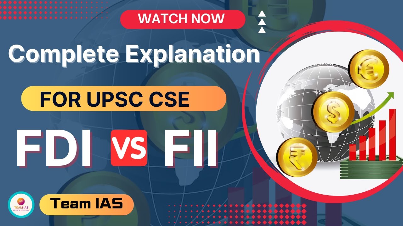 Fdi Upsc FDI and FII Simplified: Understanding the Basics for UPSC | FDI & FII ...