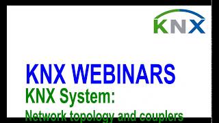 KNX System - Network Topology and Couplers Webinar