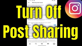 How To Turn Off Post Sharing On Instagram Stories [2026]