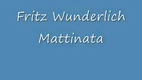 Fritz Wunderlich Mattinata