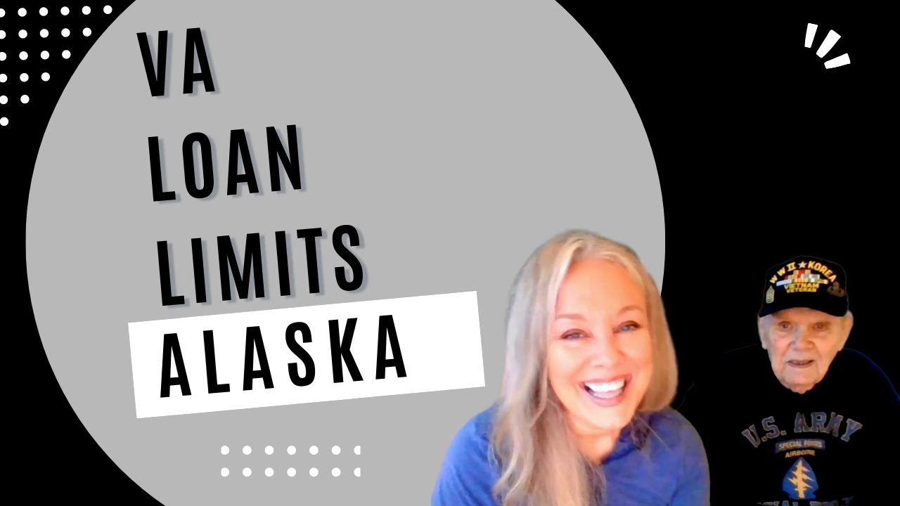 VA loan limits for Alaska staring CSM James O Schmidt ️ YouTube