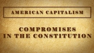 Compromises in the Constitution