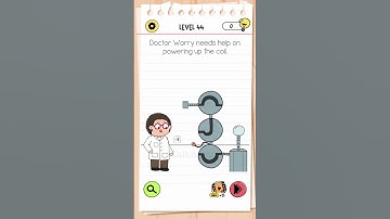 Brain Test 4 Tricky Friends Level 44 Answer | Doctor Worry needs help on powering up the coil