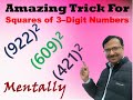 Find Squares of 3-DIGIT NUMBERS in 5 Seconds