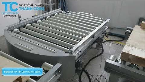 Băng tải con lăn vận chuyển pallet - Thành Công