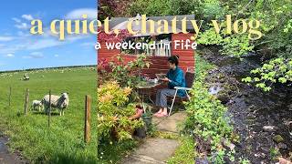 A quiet, chatty vlog | Weekend in Fife