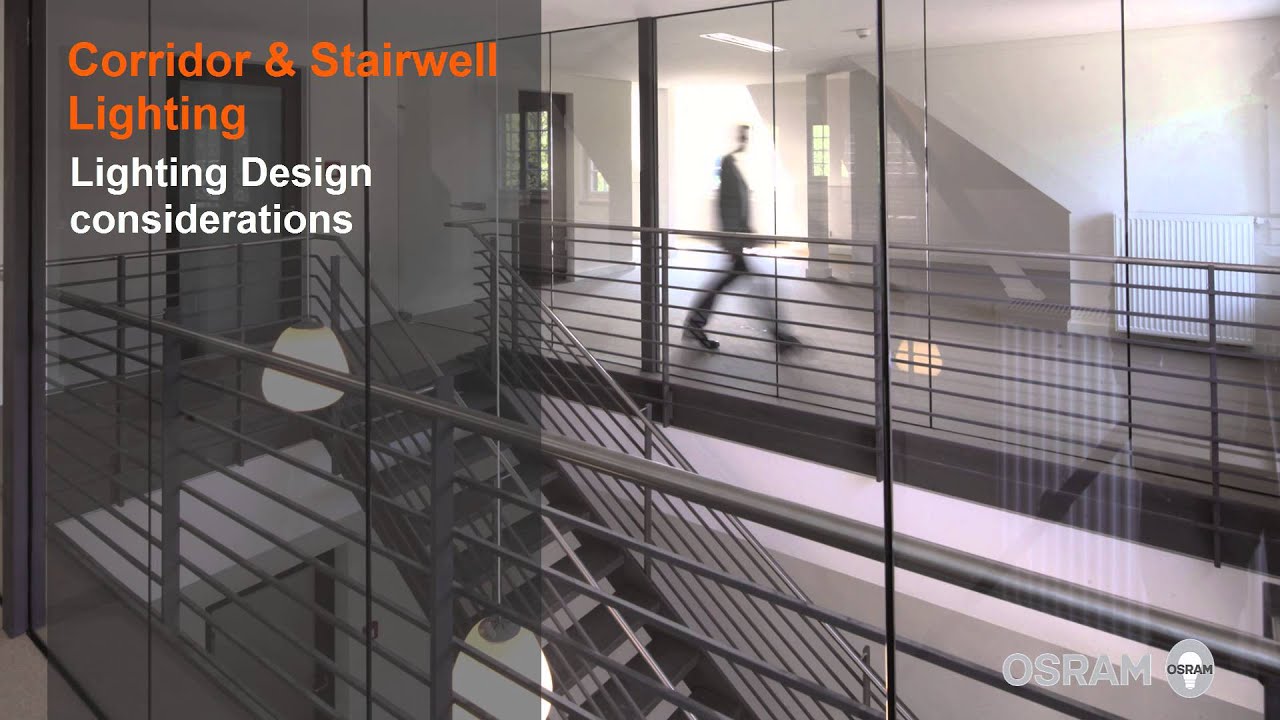 OSRAM Lighting for Corridor and Stairwell Applications