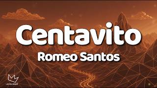 Romeo Santos Centavito Letra Bachata