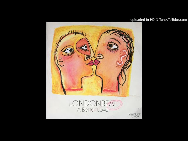 Londonbeat - A Better Love (12'' Extended Version)