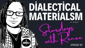 The Essentials of Dialectical Materialism ft Alkmi