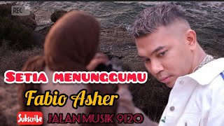 Fabio Asher - Setia menunggumu { Cover - Lirik } #viral #popular