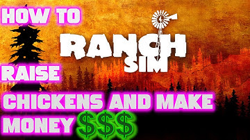 RANCH SIM - HOW TO RAISE CHICKENS AND SELL EGGS