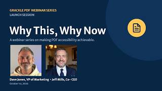 Why This, Why Now: Introducing Grackle PDF Webinar Series - Session 1
