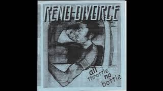 Reno Divorce - All Throttle, No Bottle (1998) Full Album