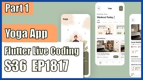 [Flutter] Flutter Live Coding EP1817 (Yoga App Part 1)