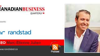 Randstad Canada CEO Marc-Étienne Julien podcast - www.TheCBQ.ca