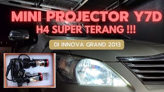 Pasang Lampu Mini Projector H4 Y7D di Innova Grand - Review Lampu Mini Projie Super Terang H4 Y7D