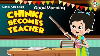 Chinki Becomes Teacher  Teacher's Day | Animated Stories | Cartoon | Moral Stories | PunToon Kids