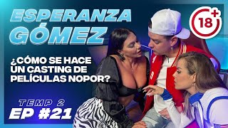 Miniatura del video @yoesperanzagomez Nos habla sobre su carrera en el cine x** y sus experiencias más picantes / EP21