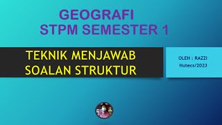 Teknik Mejawab Geografi STPM  Semester 1