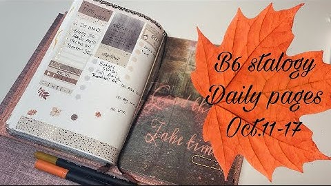 B6 Stalogy | daily pages Oct 11-Oct 17 2021 #b6stalogy #weeklysetup