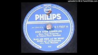 Download Lagu Black and White en The Melody Sisters - Boem boem boemerang MP3