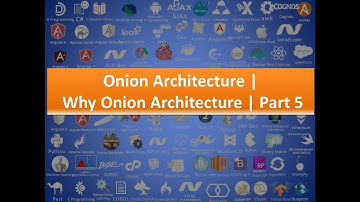 Onion Architecture | Why Onion Architecture | Part 5
