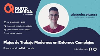 Potenciando AEM con Nx: Flujos de Trabajo Modernos en Entornos Complejos