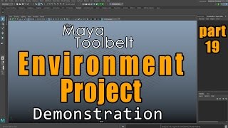 The Maya Toolbelt - Environment Project - Part 19