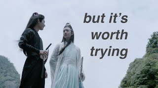 【Untamed/陈情令 FMV】but it&#39;s worth trying | wei wuxian