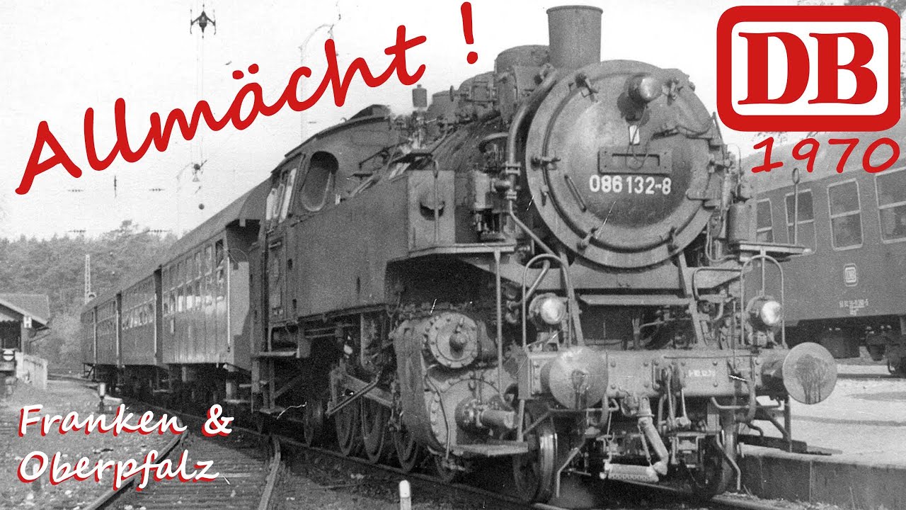 Bundesbahn Plandampf 1970 BD Nürnberg & Regensburg