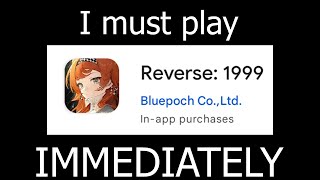 I must play Reverse: 1999 IMMEDIATELY