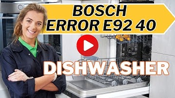 Bosch dishwasher error E92 40