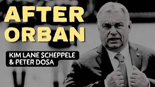 What Americans Can Learn From Hungary | Kim Lane Scheppele & Peter Dosa