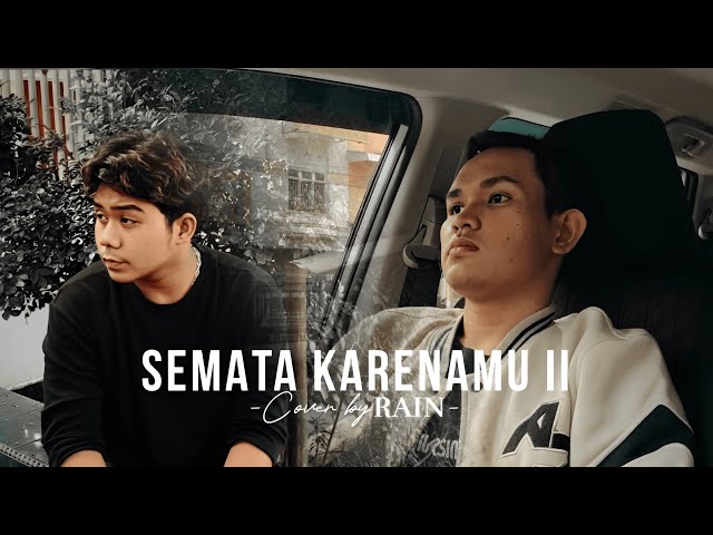 Semata Karenamu 2 - @mariogklauofficial (Cover by RAIN) Official Music Video class=