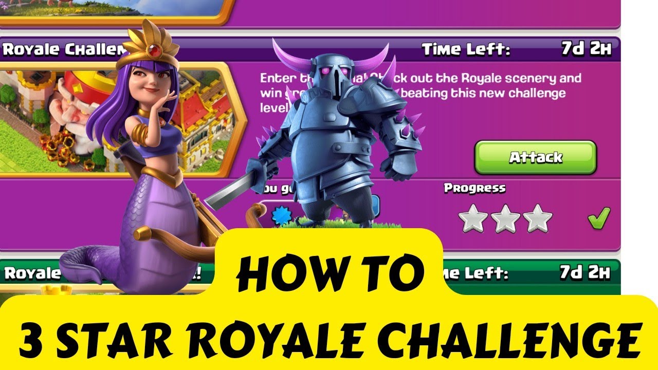 EASILY 3 STAR ROYALE CHALLENGE !!BEST STRATEGY TO ATTACK ||3 STAR CHALLENGE