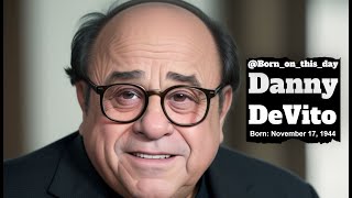 Danny DeVito's Life and Career Reimagined with AI | Born November 17