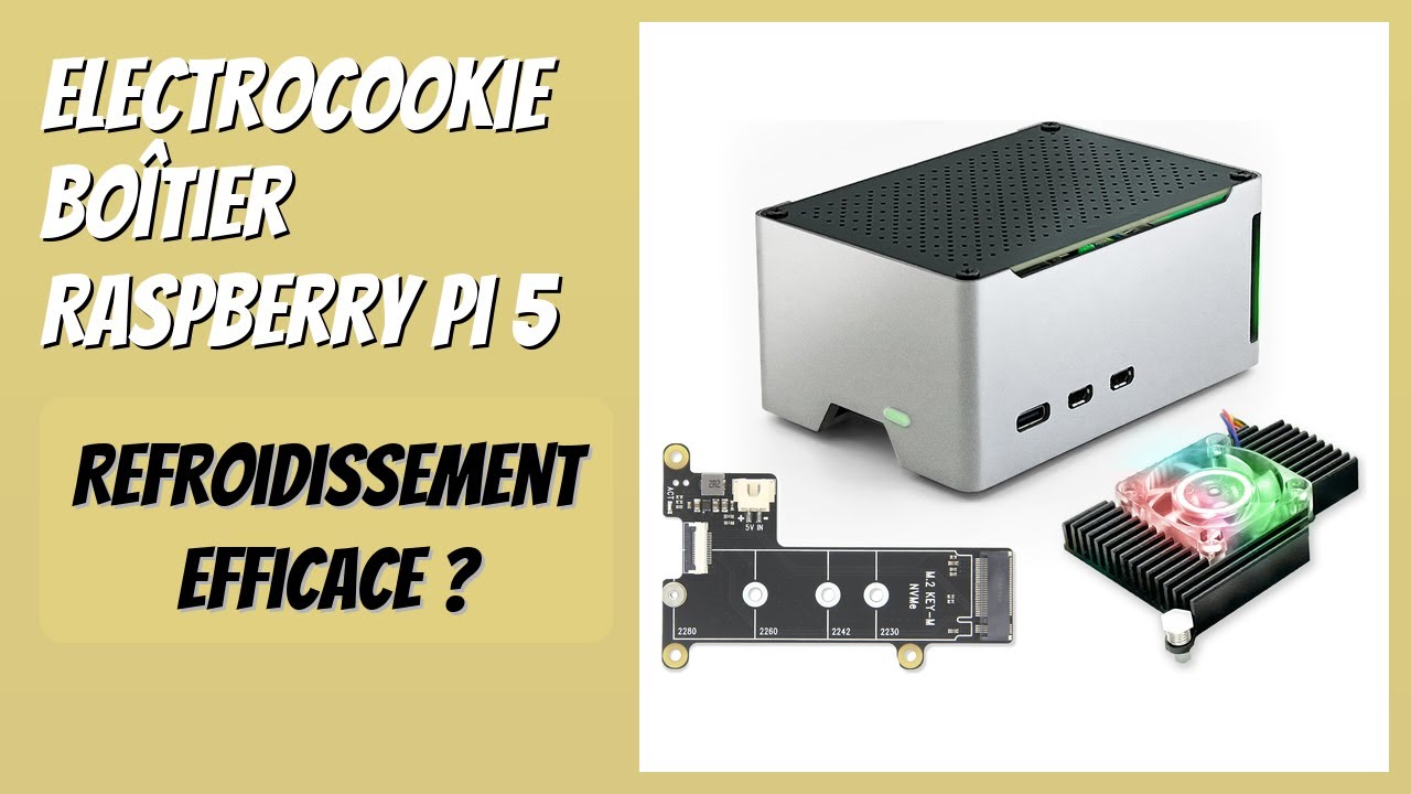 AVIS (2026) : ElectroCookie Boîtier Raspberry Pi 5. DÉTAILS