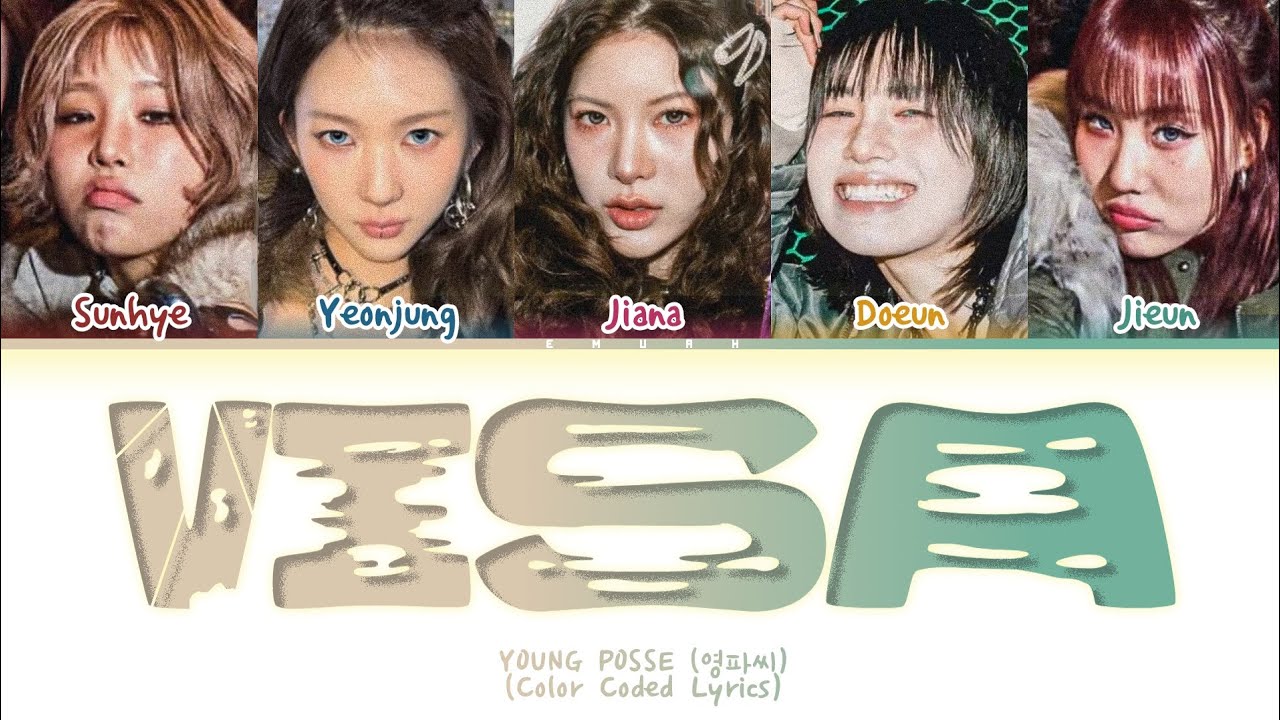 YOUNG POSSE (영파씨) 'VISA' LYRICS (COLOR CODED LYRICS)