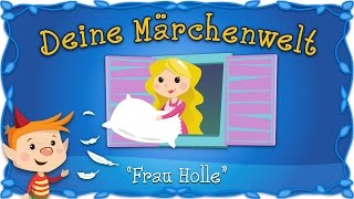 Frau Holle - Märchen und Geschichten für Kinder | Brüder Grimm | Deine Märchenwelt
