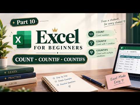 Excel for Beginners | COUNT, COUNTIF & COUNTIFS Explained Simply | Part 10